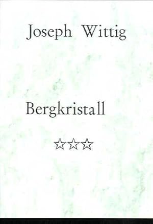 Bergkristall. ( Glatz. Schlesien). Nachdruck der 1. Auflage