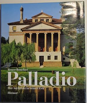 Palladio : der Architekt in seiner Zeit.