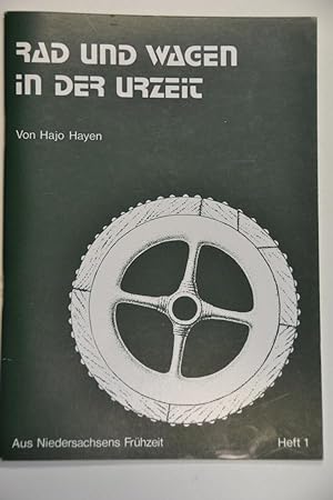 Aus Niedersachsen Frühzeit. Heft 1. Rad und Wagen in der Urzeit