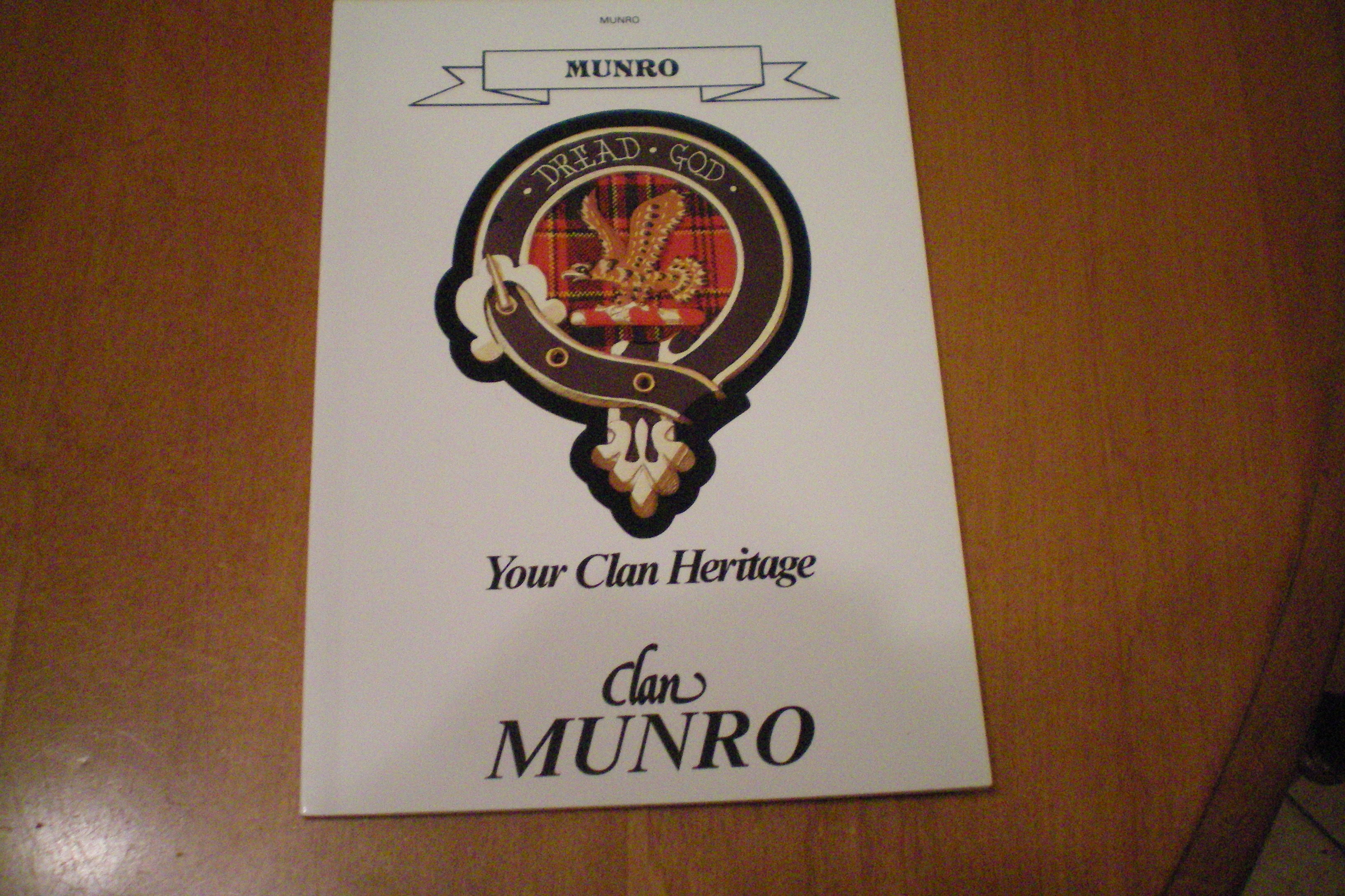 MUNRO Your Clan Heritage Clan MUNROE - Cmpiled by Alan McNie