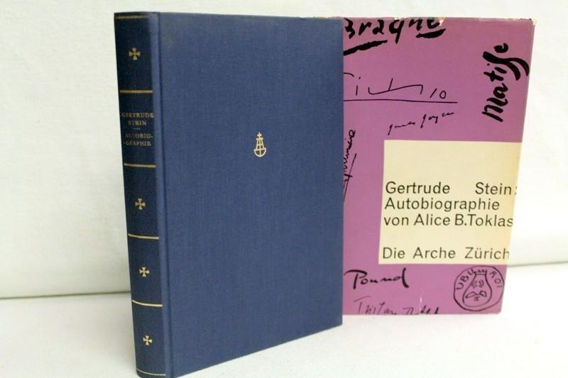 Autobiographie von Alice B. Toklas. Berecht. Übertr. aus d. Amerikan. von Elisabeth Schnack - Stein, Gertrude und Elisabeth Schnack
