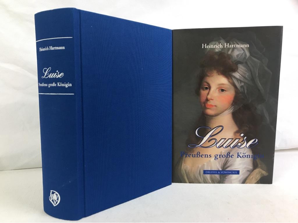 Luise : Preußens große Königin. Heinrich Hartmann. - Hartmann, Heinrich