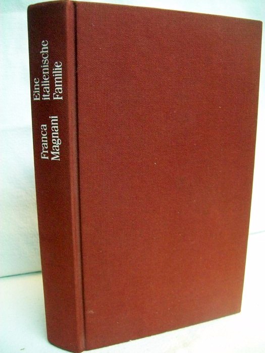 Eine italienische Familie. Aus dem Ital. von Peter O. Chotjewitz - Magnani, Franca