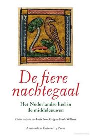 De fiere nachtegaal. Het Nederlandse lied in de middeleeuwen. isbn 9789089640215 - GRIJP, LOUIS PETER EN FRANK WILLAERT.