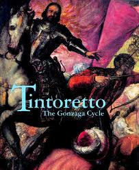 Tintoretto - The Gonzaga Cycle
