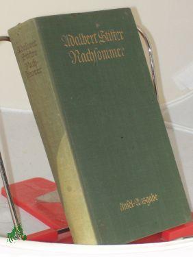 Der Nachsommer / Adalbert Stifter - Stifter, Adalbert