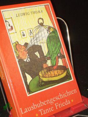 Lausbubengeschichten, Illustrationen von Hans Baltzer - Thoma, Ludwig, Thoma, Ludwig