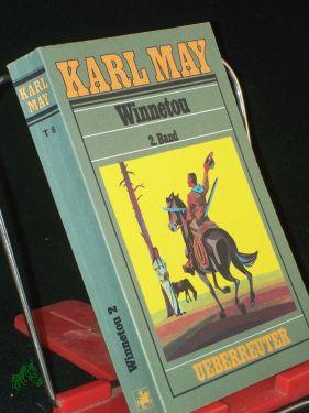 Winnetou / Band 2, Karl May - May, Karl, Schmid, Euchar Albrecht