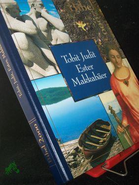 Bibel 2000, 18 Bde., Bd.7, Tobit, Judit, Ester, Makkabäer