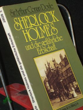 Sherlock Holmes und die gefährliche Erbschaft : klass. Kriminalerzählungen / Sir Arthur Conan Doyle. Übers. von Tanja Terek - Doyle, Arthur Conan