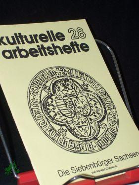 Die Siebenbürger Sachsen / von Konrad Gündisch. [Hrsg.: Bund der Vertriebenen - Vereinigte Landsmannschaften und Landesverbände] - Gündisch, Konrad (Verfasser)