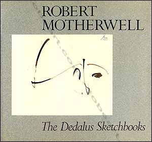 Robert Motherwell - The Dedalus Sketchbooks.