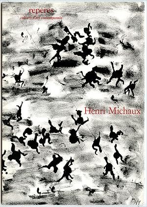 Henri MICHAUX - Repères - Cahiers d'art contemporain n°52.