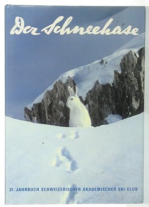 Der Schneehase Jahrbuch Des Schweizerischen Akademischen Ski-Clubs SAS NR. 31 1975-1980