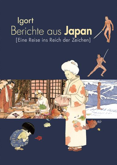 Berichte aus Japan. Eine Reise ins Reich der Zeichen.
