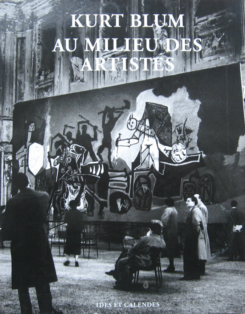 Kurt Blum. Au milieu des artistes. Unter den Künstlern. - Lausanne 1994.