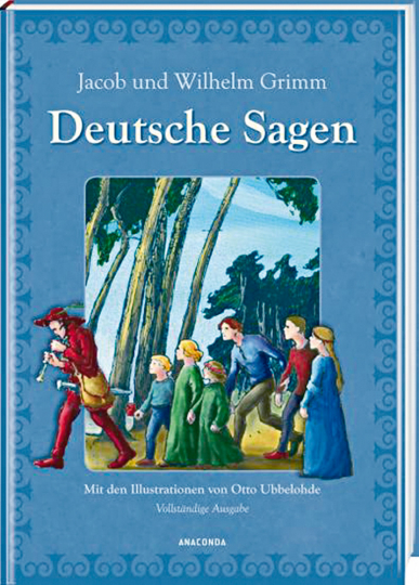 Deutsche Sagen - Mit Illustrationen von Otto Ubbelohde