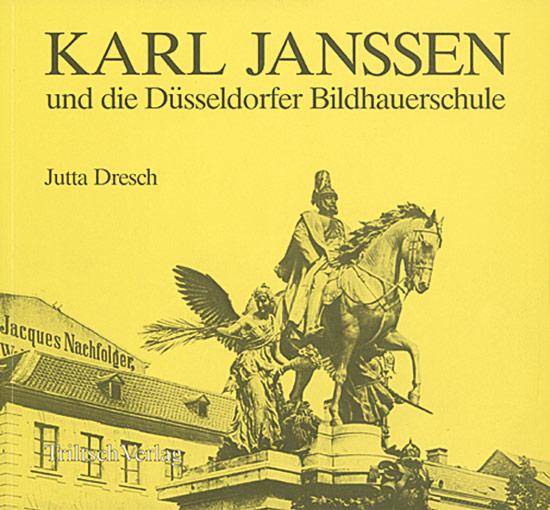 Karl Janssen und die Düsseldorfer Bildhauerschule