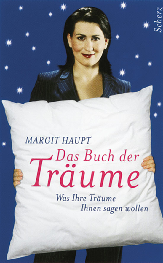 Das Buch der Träume. Was ihre Träume ihnen sagen wollen