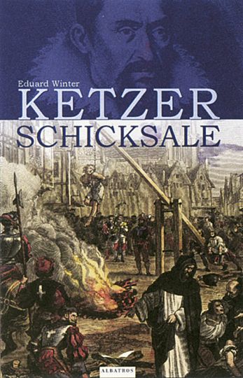 Ketzerschicksale