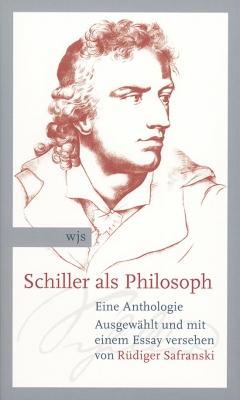 Schiller als Philosoph: Eine Anthologie