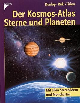 Der Kosmos-Atlas Sterne und Planeten: Mit allen Sternbildern und Mondkarten