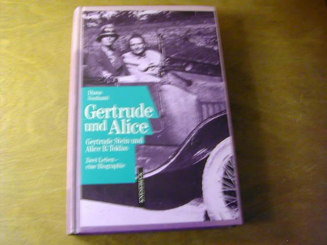 Gertrude und Alice. Zwei Leben - eine Biographie. Gertrude Stein und Alice B. Toklas