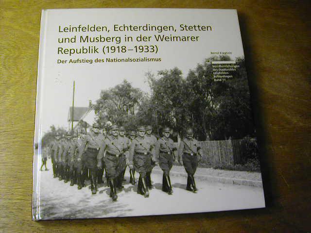 Leinfelden-Echterdingen, Stetten und Musberg in der Weimarer Republik (Veröffentlichungen des Stadtarchivs Leinfelden-Echterdingen)