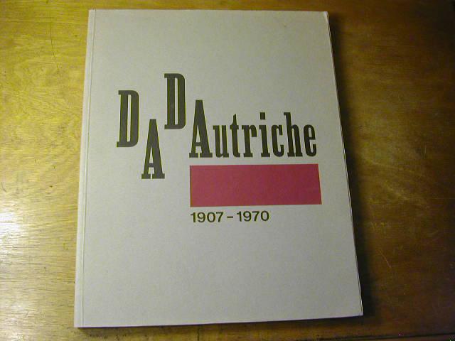 DADAutriche, 1907-1970