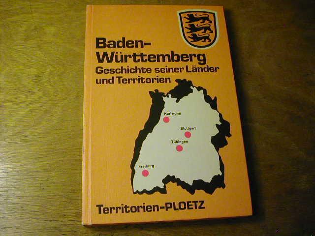 Geschichte seiner Länder und Territorien (Geschichte der deutschen Länder - Territorien-Ploetz, Sonderausg.)