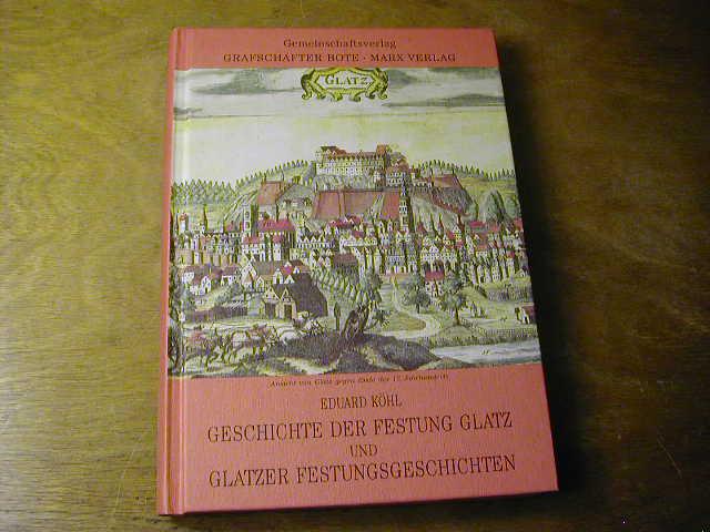 Geschichte der Festung Glatz.