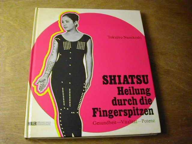 Shiatsu Heilung Durch D Fingerspitzen - 
