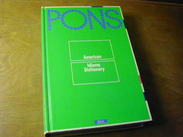 American Idioms Dictionary:over 12.000 Examples of Usage for 8.500 Idioms in American English