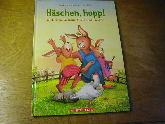 Häschen, hopp!: Geschichten, Gedichte, Spiele rund um Ostern