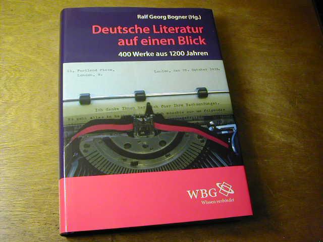 Deutsche Literatur auf einen Blick : 400 Werke aus 1200 Jahren ; ein Kanon