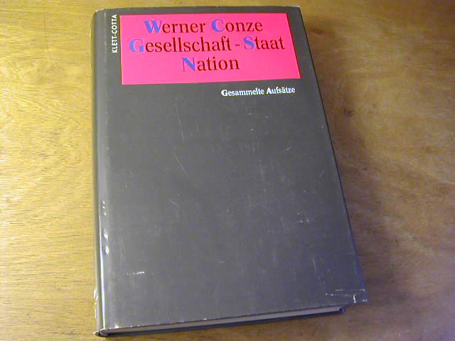 Gesellschaft, Staat, Nation: Gesammelte Aufsätze. Hrsg. v. Ulrich Engelhardt, Reinhart KosellecK u. a.