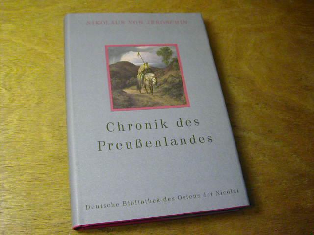 Chronik des Preussenlandes: Dt. /Mittelhochdt. (Deutsche Bibliothek des Ostens)