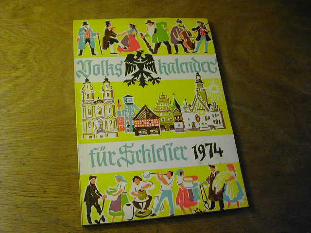 Volkskalender für Schlesier 1974 - Hanns Gottschalk (Hrsg.)
