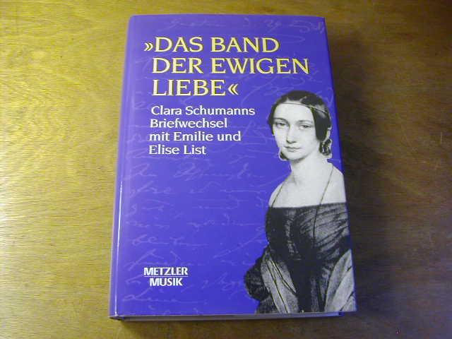 Das Band Der Ewigen Liebe34 Briefwechsel Mit Emilie Und Elise List Das Band Der Ewigen Liebe34 Briefwechsel Mit Emilie Und Elise List