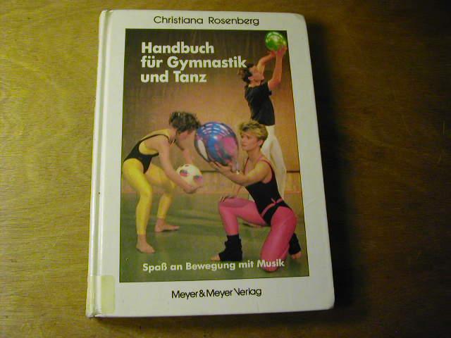 Handbuch für Gymnastik und Tanz. Spass an Bewegung mit Musik