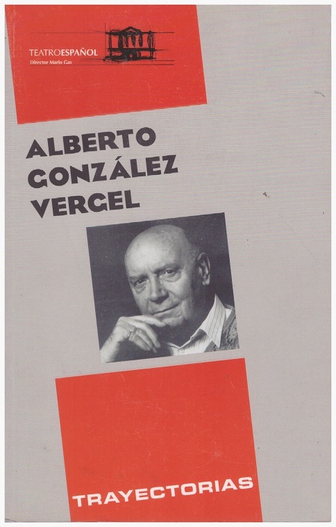 ALBERTO GONZÁLEZ VERGEL. TRAYECTORIAS - González Vergel, Alberto