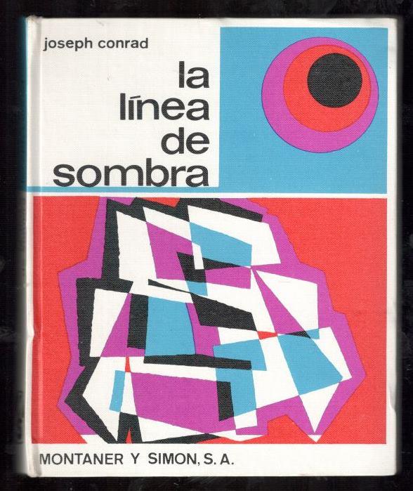 LÍNEA DE LA SOMBRA, LA (UNA CONFESIÓN) - CONRAD, JOSEPH; RICARDO BAEZA, (TRADUCCÍON DEL INGLES)