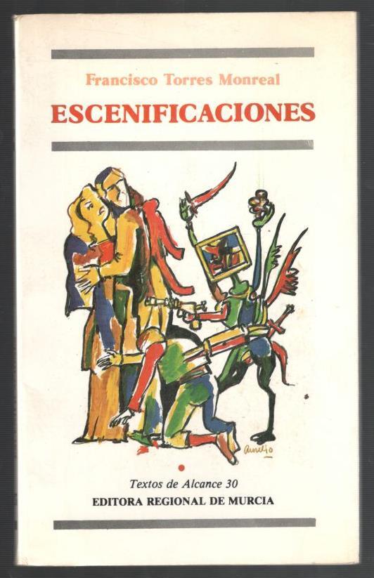 ESCENIFICACIONES - TORRES MONREAL, FRANCISCO; EDUARDO CARRASCO, (COORDINADOR); AURELIO, (CUBIERTA)