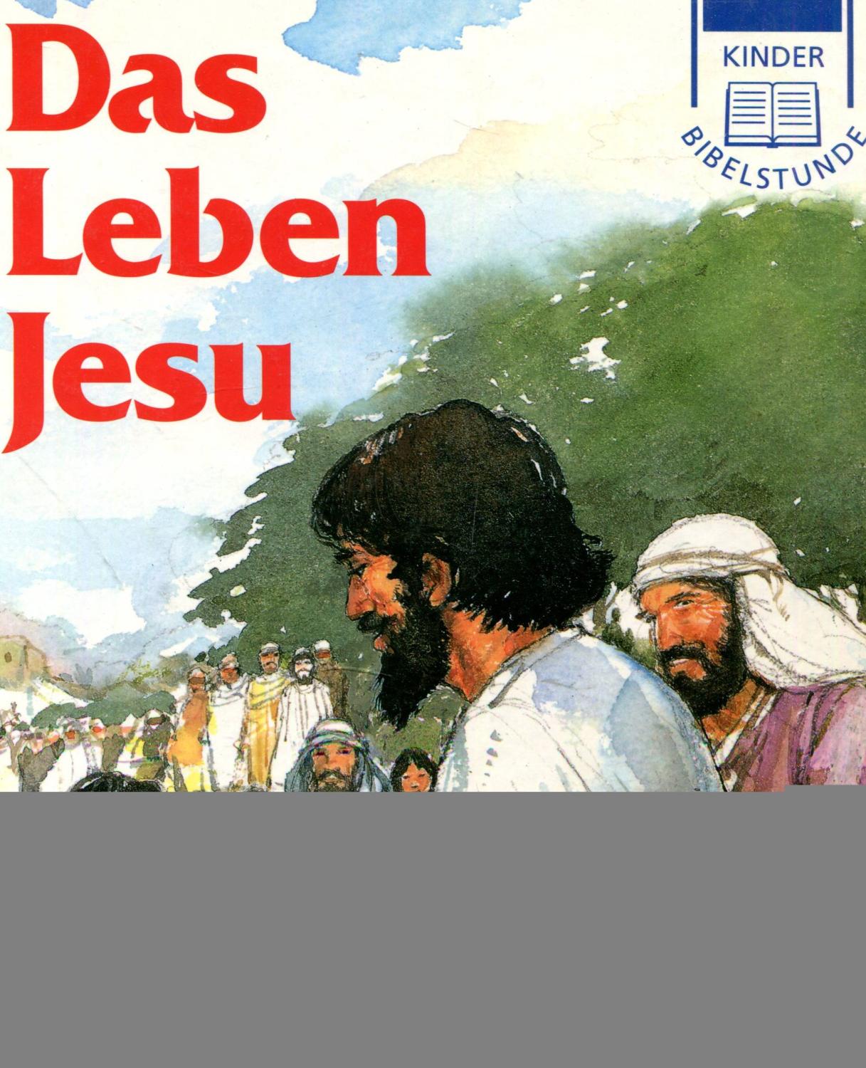 Kinderbibelstunde. Das Leben Jesu