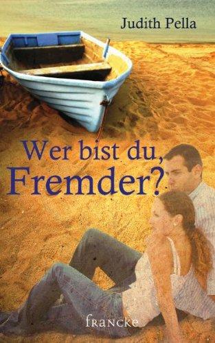 Wer bist du, Fremder? - Pella, Judith