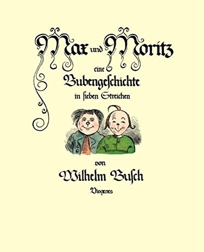 Max und Moritz: Eine Bubengeschichte in sieben Streichen-Minibuch - Wilhelm, Busch