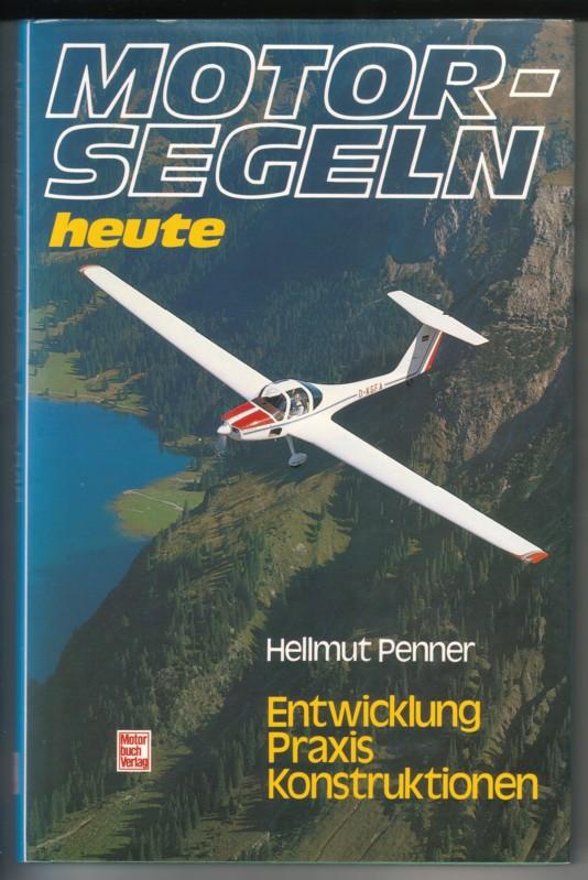 Motorsegeln heute. Entwicklung, Praxis, Konstruktion / Flug ohne Motor. Ein Lehrbuch fü rden Segelflieger. 2 Bände