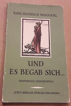 Und es begab sich . - Inwendige Geschichten um das Kind von Bethlehem - 10. Auflage 91.-100. &Tsd. - mit 11 farbigen Holzstichen von Ernst von Dombrowski