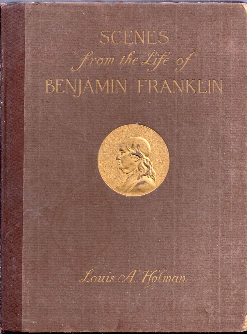 Scenes From The Life Of Benjamin Franklin - 