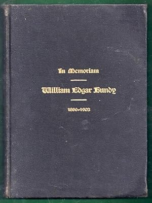 In Memoriam William Edgar Bundy 1866-1903